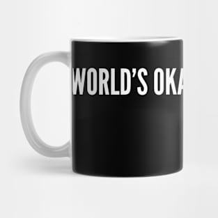 World's Okayest Engineer (text v4) Mug